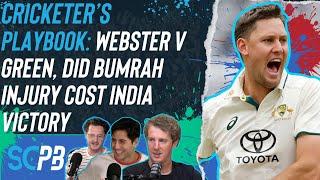 Cricketer&#39;s Playbook: Webster v Green, did Bumrah injury cost India victory?