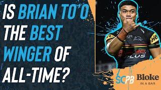 NRL 2024 - Is Brian To&#39;o the best winger of all-time?