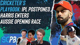 Cricketer&#39;s Playbook: IPL postponement, Harris enters Aussie opening race