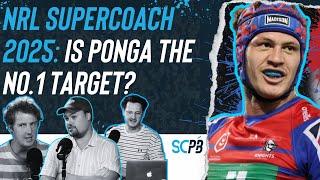 SC Playbook - NRL Supercoach 2025, is Ponga the No.1 target?