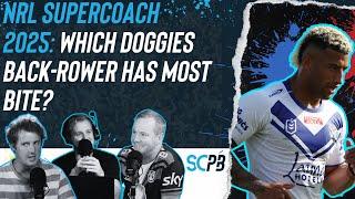 SC Playbook - NRL Supercoach 2025, which Doggies destroyer has most bite?