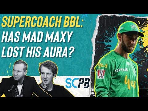 SC Playbook: Supercoach BBL, has Mad Maxy lost his aura?