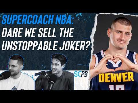 SC Playbook: Supercoach NBA, dare we sell the unstoppable Joker? Ft 2nd overall