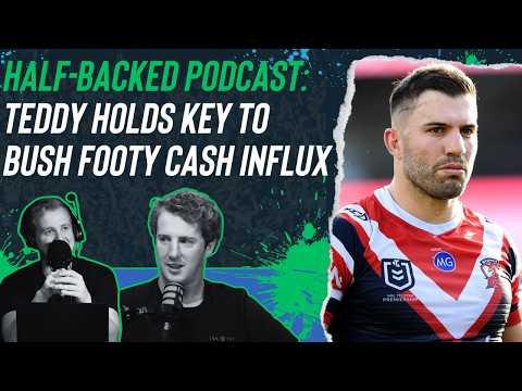 Half-Backed NRL podcast: Teddy holds key to bush footy cash influx