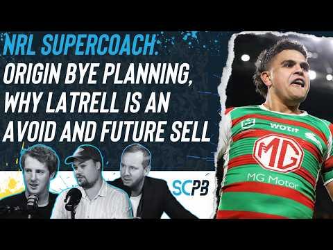 NRL Supercoach 2026: Origin bye planning, why Latrell is an avoid and future sell