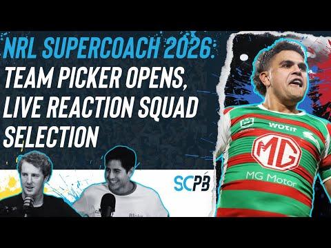 NRL Supercoach 2026: Team Picker opens, live reaction squad selection