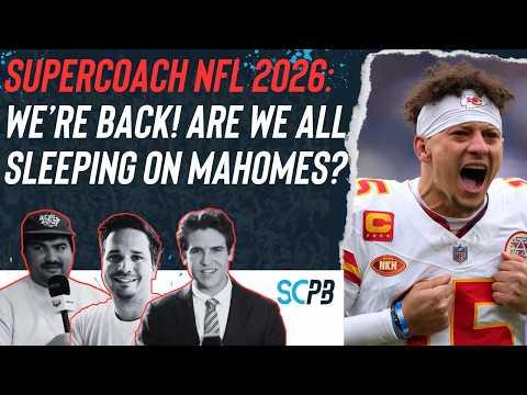 SC Playbook: Supercoach NFL, we're back! Why are we sleeping on Mahomes?