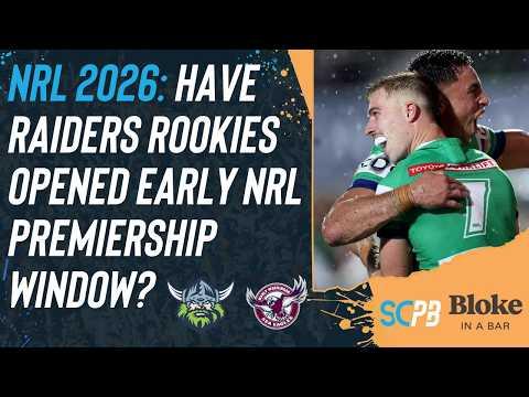 NRL 2026: Have Canberra Raiders rookies opened early NRL premiership window?