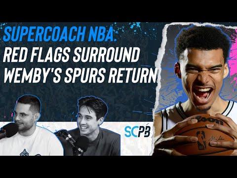 SC Playbook: Supercoach NBA, red flags surround Wemby's Spurs return