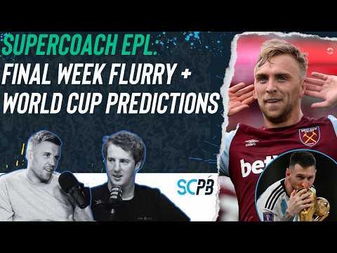 SC Playbook: Supercoach EPL, final week flurry + ex-Socceroo drops World Cup predictions