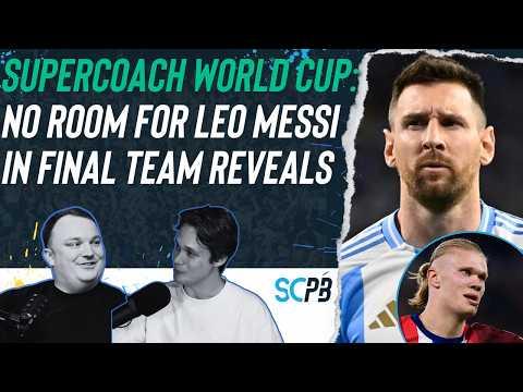 SC Playbook: Supercoach World Cup, No room for Leo Messi in final team reveals