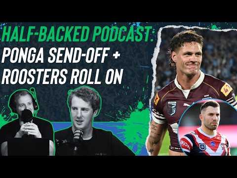Half-Backed NRL podcast: Kalyn Ponga Origin send-off + Rampant Roosters roll on