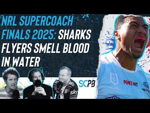 SC Playbook - NRL Supercoach finals 2025, Sharks flyers smell blood in water