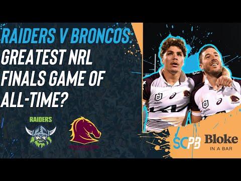NRL 2025: Is Raiders v broncos the greatest nrl finals game of all-time?