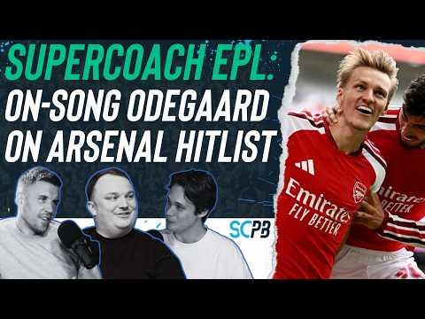 SC Playbook: Supercoach EPL, on-song Odegaard heads Arsenal targets