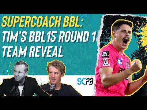 SC Playbook: Supercoach BBL, Tim's Round 1 team reveal